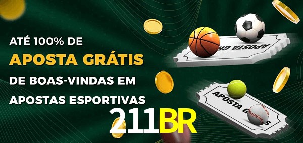 211BR Ate 100% de Aposta Gratis
